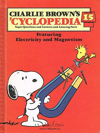 Charlie Brown's 'Cyclopedia, Vol. 15: Featuring Electricity and Magnetism [Hardcover] Unknown - Thryft