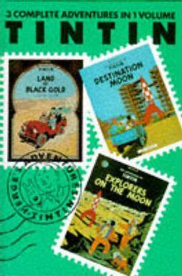 Adventures of Tintin: "Land of Black Gold", "Destination Moon" and "Explorers on the Moon" v. 5 - Thryft