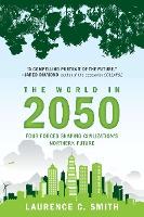 The World in 2050 : Four Forces Shaping Civilization's Northern Future