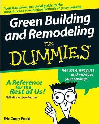 Green Building and Remodeling For Dummies - Thryft
