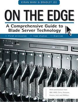 On The Edge - A Comprehensive Guide To Blade Server Technology