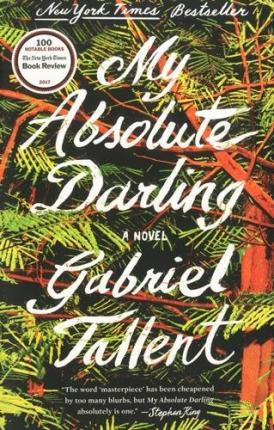 My Absolute Darling : A Novel - Thryft
