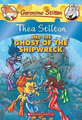 Thea Stilton and the Ghost of the Shipwreck (Thea Stilton #3) - Thryft