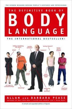 The Definitive Book of Body Language : The Hidden Meaning Behind People's Gestures and Expressions - Thryft