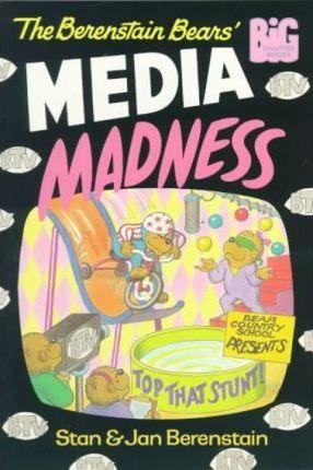 The Berenstain Bears' Media Madness - Thryft