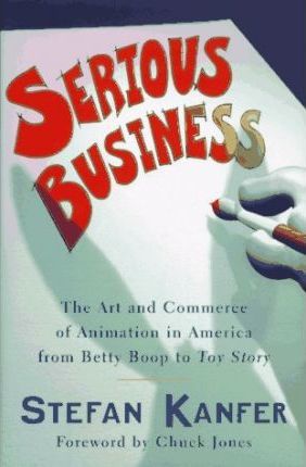 Serious Business : Cartoons in America, from "Betty Boop" to "Toy Story"