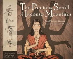 The Precious Scroll of Incense Mountain How Princess Miaoshan Became the Immortal Guanyin