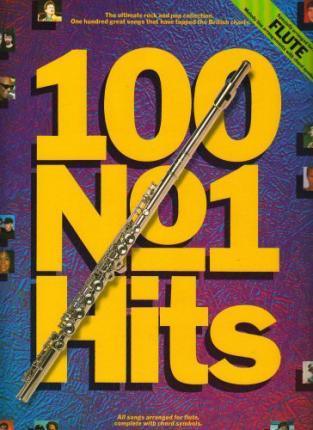 100 No.1 Hits For Flute - Thryft