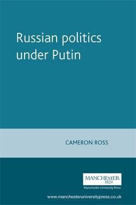 Russian Politics Under Putin - Thryft