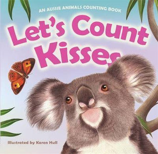 Let's Count Kisses : An Aussie Animals Counting Book - Thryft