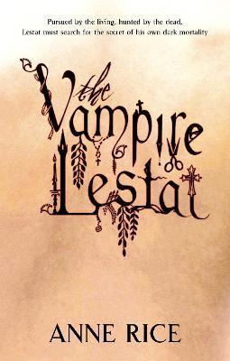 The Vampire Lestat : Number 2 in series - Thryft