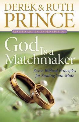 God Is A Matchmaker - Seven Biblical Principles For Finding Your Mate - Thryft