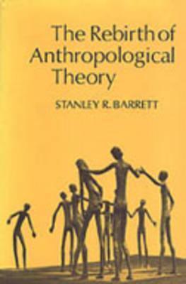 The Rebirth of Anthropological Theory - Thryft