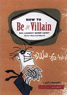 How to be a Villain