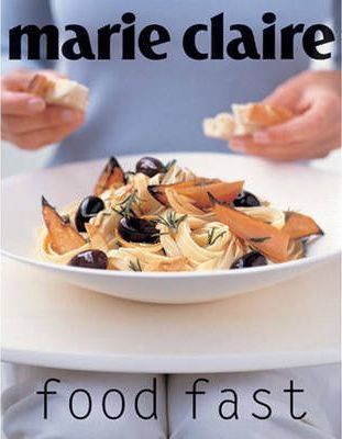 Marie Claire Food Fast