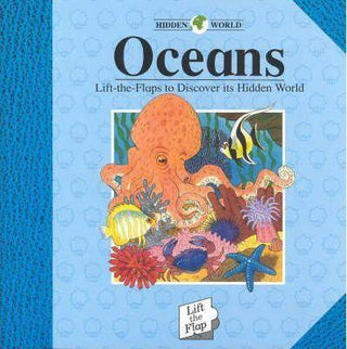 Oceans : Lift-the-Flaps to Discover Its Hidden World - Thryft