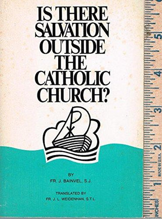 Is There Salvation Outside the Catholic Church? - Thryft
