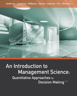 An Introduction to Management Science : Quantitative Approaches to Decision Making - Thryft