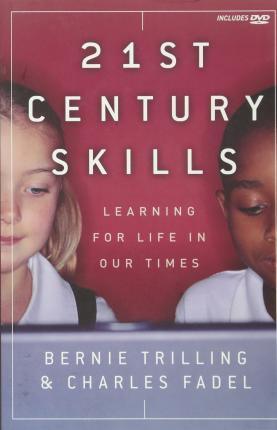 21st Century Skills : Learning for Life in Our Times - Thryft