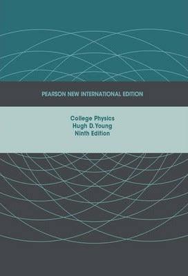 College Physics: Pearson New International Edition - Thryft