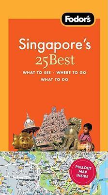 Fodor's Singapore's 25 Best - Thryft