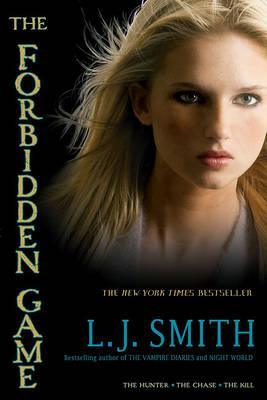 The Forbidden Game : The Hunter; The Chase; The Kill - Thryft