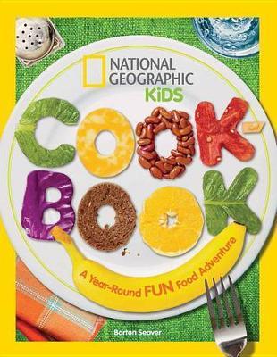 National Geographic Kids Cookbook - Thryft
