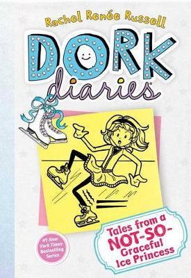 Dork Diaries 4 : Tales from a Not-So-Graceful Ice Princess