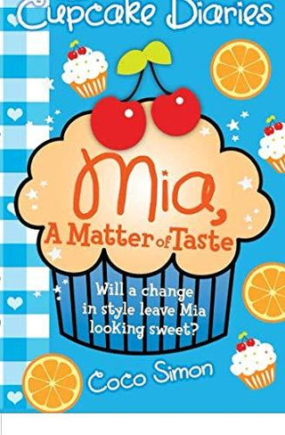 The Cupcake Diaries: Mia, a Matter of Taste