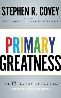 Primary Greatness : The 12 Levers of Success - Thryft