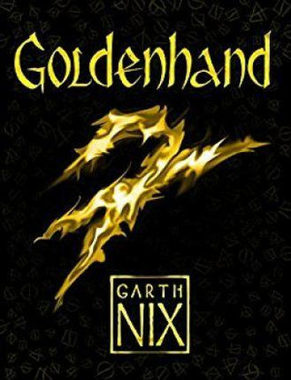 Goldenhand - The Old Kingdom 5 : The brand new book from bestselling author Garth Nix - Thryft