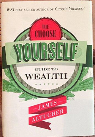 The choose yourself guide to wealth - Thryft