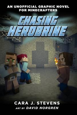 Chasing Herobrine : An Unofficial Graphic Novel for Minecrafters, #5