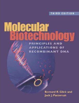 Molecular Biotechnology: Principles and Applications of Recombinant DNA - Thryft