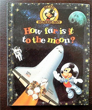 How Far Is It to the Moon? (Mickey Wonders Why) [Hardcover] alexandra-parsons-richard-manning - Thryft
