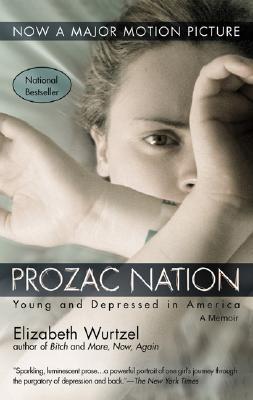 Prozac Nation : Young and Depressed in America
