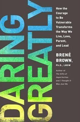 Daring Greatly : How the Courage to be Vulnerable Transforms the Way We Live, Love, Parent, and Lead - Thryft