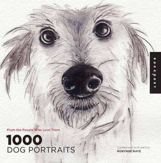 1,000 Dog Portraits : From the People Who Love Them