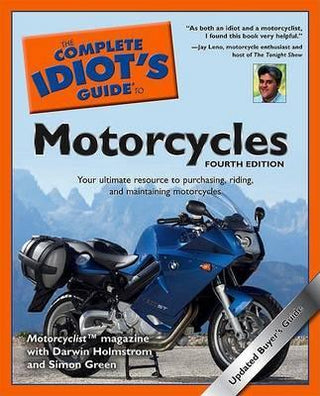 Complete Idiot's Guide to Motorcycles - Thryft