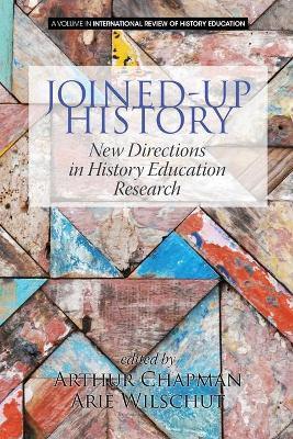 Joined-up History : New Directions in History Education Research - Thryft