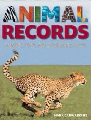 Animal Records : Amazing Feats and Fascinating Facts - Thryft