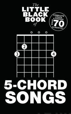 The Little Black Book Of 5-Chord Songs