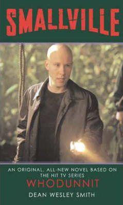 Smallville: Whodunnit : Smallville series: Book Four - Thryft