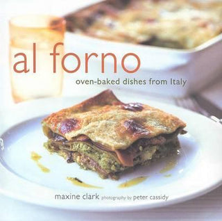 Al Forno : Oven-Baked Dishes from Italy - Thryft