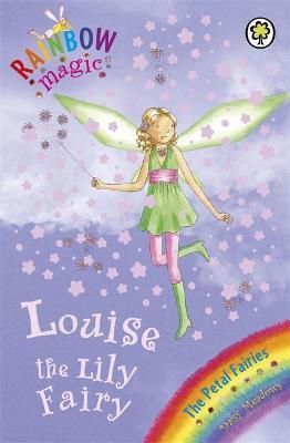 Rainbow Magic: Louise The Lily Fairy : The Petal Fairies Book 3 - Thryft