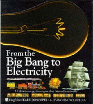 From the Big Bang to Electricity