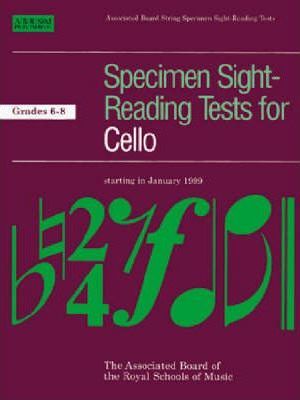 Specimen Sight-Reading Tests for Cello: Grades 6-8