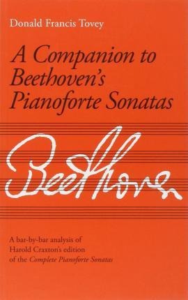 Companion To Beethovens Pianoforte Sonatas - Revised Edition - Thryft