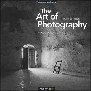 The Art of Photography : An Approach to Personal Expression