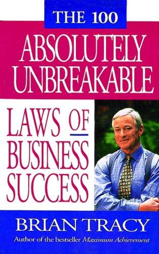 The 100 Absolutely Unbreakable Law of Business Success - Thryft